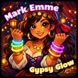 Mark Emme - Gypsy Glow (Alternative Mix)