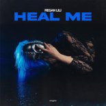 Regán Lili - Heal Me
