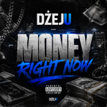 Dżeju - Money Right Now (Original Mix)