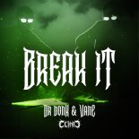 Dr Donk & Vane - Break It (Extended Mix)