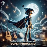 Wlady feat. Melody Castellari - Super Pinocchio