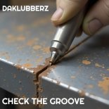 Daklubberz - Check The Groove (Original Mix)