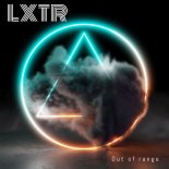 Lxtr - Out of range