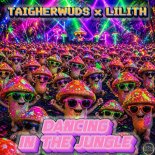 Taigherwuds & Lilith - Dancing in the Jungle