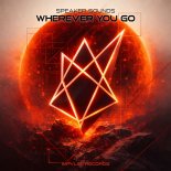 Speaker Sounds - Wherever You Go
