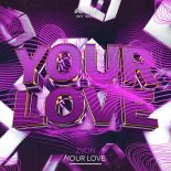 Zyon - YOUR LOVE (Extended Mix)