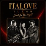 Italove feat. Luzan - Just for the Night