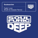 Soulsearcher - Feelin’ Love (RUZE & Chesster Extended Remix)