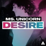 Ms. Unicorn - Desire (Extended Mix)