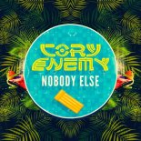 Cory Enemy - Nobody Else (Original Mix)