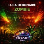 Luca Debonaire - Zombie (Original Mix)