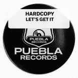 Hardcopy - Let's Get It (Original Mix)