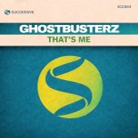 Ghostbusterz - That's Me (Original Mix)