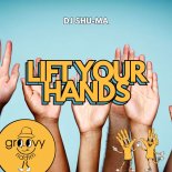 DJ Shu-Ma - Lift Your Hands (Original Mix)