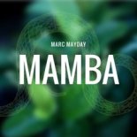 Marc Mayday - Mamba (Original Mix)