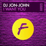 DJ JON-JOHN - I Want You (Original Mix)