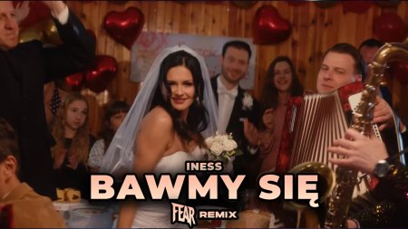 Iness - Bawmy Się (FEAR Remix)
