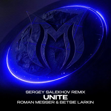 Roman Messer & Betsie Larkin - Unite (Sergey Salekhov Extended Remix)