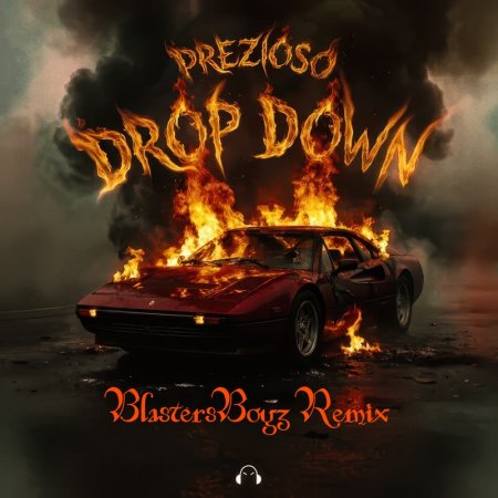 Prezioso - Drop Down (BlastersBoyz Remix)