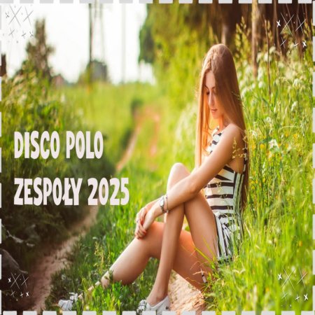SKŁADANKA DISCO POLO NAJLEPSZE PRZEBOJE DISCO POLO ZESPOŁY 2025 VOL 5 BY DJ LUKASBOY