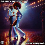 Sammy Deuce - 3am Feeling (Original Mix)