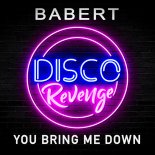 Babert - You Bring Me Down (Original Mix)