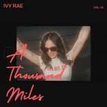 Ivy Rae - A Thousand Miles