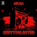 MD&A - Ghettoblaster (Extended Mix)