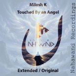 Milosh K - Touched By An Angel (Original Mix)
