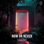 Vassmo - Now Or Never (Extended Mix)