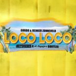 Gordo & Reinier Zonneveld - Loco Loco (Artbasses x Dj X-Meen Bootleg)