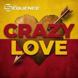 Dj Sequence - Crazy Love (Radio Edit)