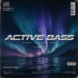 Active Bass - I believe this love and stay forever (2026 Trance Edit)