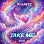 DJ Ramezz - Take Me '2026
