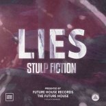 Stulp Fiction - Lies (Original Mix)