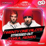 Twenty One Pilots - Stressed Out (TPaul Extended Remix)
