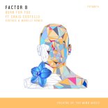 Factor B Feat. Craig Costello - Burn For You (Vintage & Morelli Remix)
