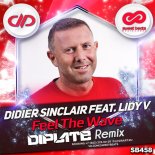 Didier Sinclair Feat. Lidy V - Feel The Wave (Diplate Remix)