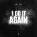 BASTL & FLX - I Do It Again (Original Mix)