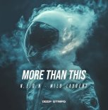 N.E.O.N & Milo Laurent - More Than This (Original Mix)