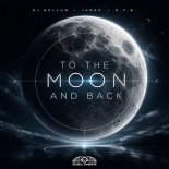 DJ Gollum & JXRED Feat. D.T.E - To the Moon and Back (Extended Mix)