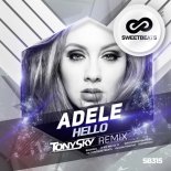 Adele - Hello (Tony Sky Radio Mix)