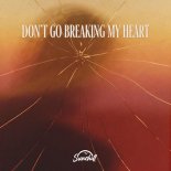 JeLa & Robbie Rosen & NUAGE - Don’t Go Breaking My Heart