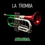 Ma.Bra. - La Tromba (Main Mix)