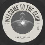C-Ro & Don Bnnr - Welcome To The Club (Original Mix)