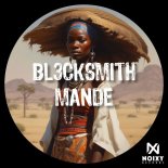 BL3CKSMITH - Mande (Original Mix)