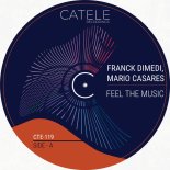 Mario Casares, Franck DiMedi - Feel The Music (Original Mix)
