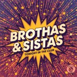 Brothas & Sistas - Tonight In The Club (Extended Mix)