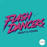 Flashdancers - Night Is Young (Extended Mix)