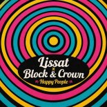 Lissat, Block & Crown - Happy People (Original Mix)